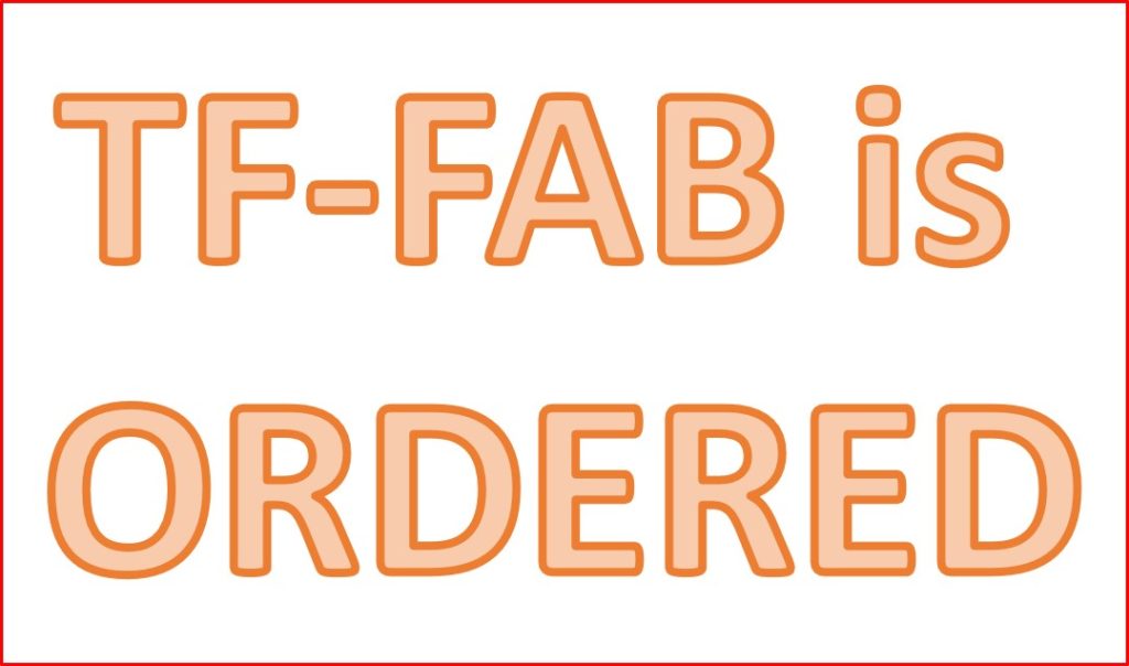 TF-FAB has been ordered!